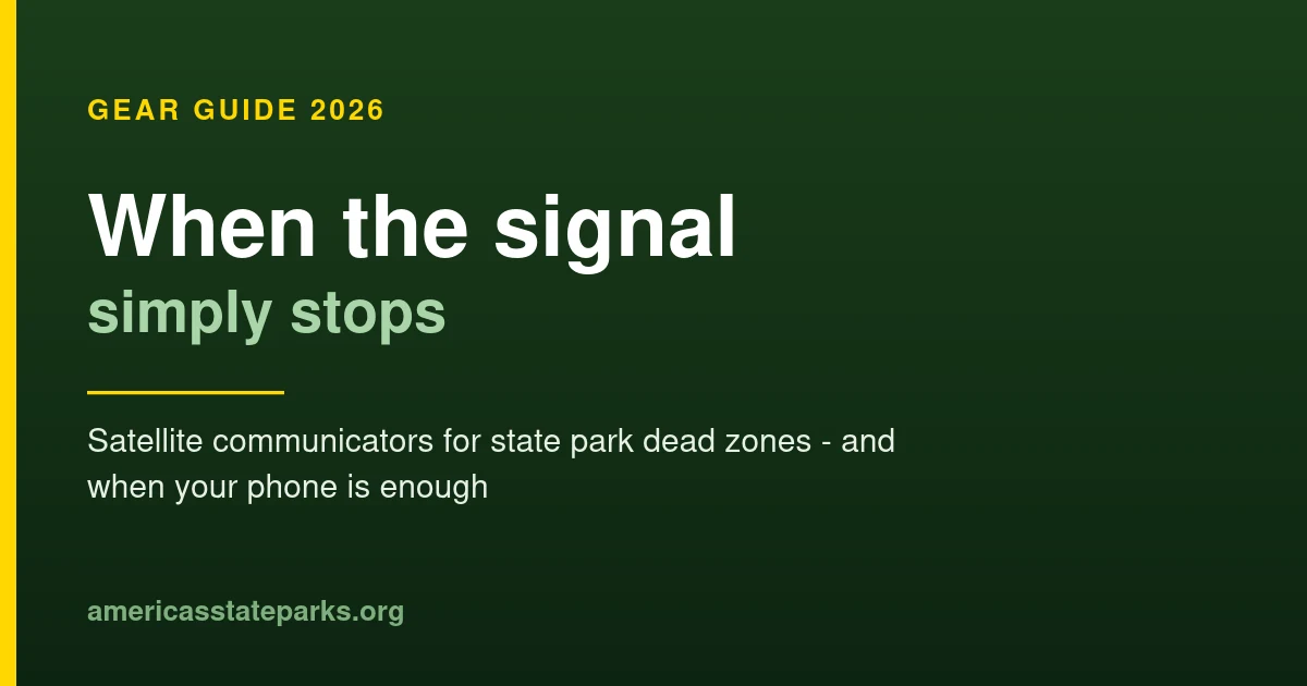 Best satellite communicators for state park cell dead zones